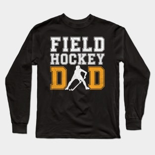 Field Hockey Dad-Fathers Day Long Sleeve T-Shirt